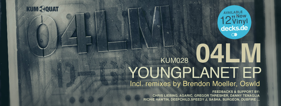 04LM - Youngplanet Ep incl. Brendon Moeller, Oswld remixes, pre-order now on decks.de